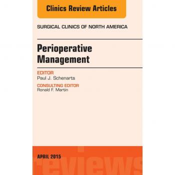 Vitalsource Technologies, Inc. Perioperative Management, An Issue of Surgical Clinics of North America