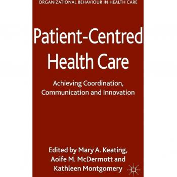 Patient-Centred Health Care: Achieving Co-ordination, Communication and Innovation