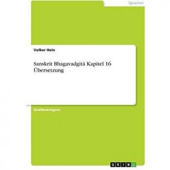 Sanskrit Bhagavadg¿t¿ Kapitel 16 Übersetzung