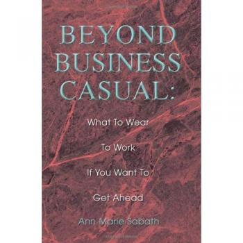 Beyond Business Casual: What To Wear To Work If You Want To Get Ahead