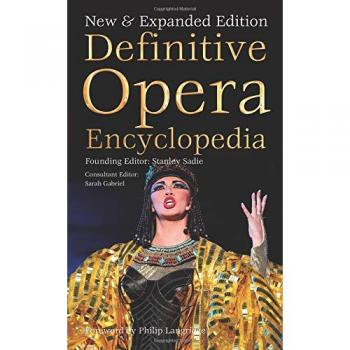 Definitive Opera Encyclopedia: New & Expanded Edition
