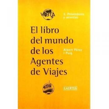 LIBRO DEL MUNDO DE LOS AGENTES DE VIAJES, EL