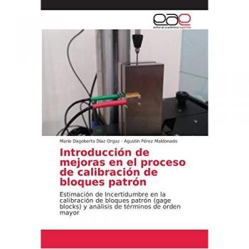 Introducción de mejoras en el proceso de calibración de bloques patrón: Estimación de Incertidumbre en la calibración de bloques patrón (gage blocks) y análisis de términos de orden mayor