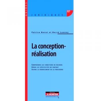 La conception-réalisation: Comprendre les conditions de recours