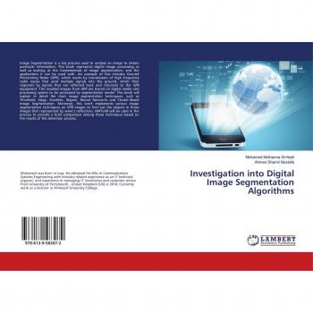 Investigation into Digital Image Segmentation Algorithms