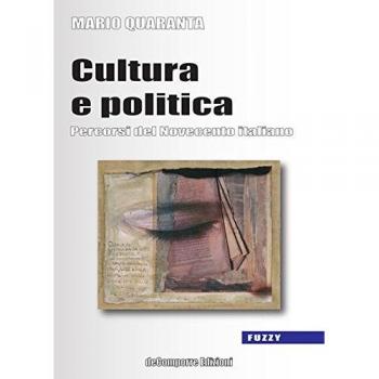 Cultura e politica. Percorsi del Novecento italiano