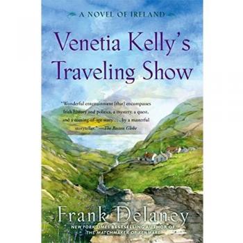 Venetia Kellys Traveling Show by Frank Delaney