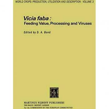 Vicia Faba: Feeding Value, Processing and Viruses