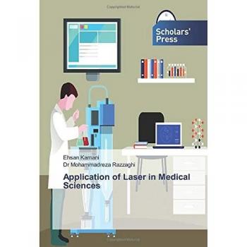 Application of Laser in Medical Sciences