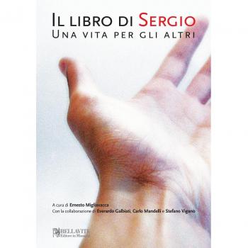 Il libro di Sergio. Una vita per gli altri