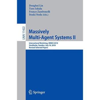 Massively Multi-Agent Systems II