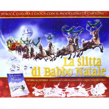 La slitta di Babbo Natale. Con gadget