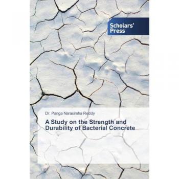 A Study on the Strength and Durability of Bacterial Concrete: DE