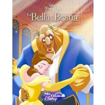 La Bella y la Bestia (Mis Clásicos Disney) (Tapa dura).