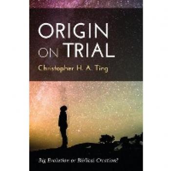 Origin on Trial: Big Evolution or Biblical Creation?