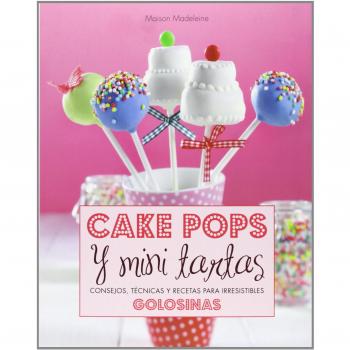 Cake pops y mini tartas (Tapa blanda).
