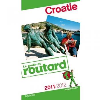 Guide du Routard Croatie 2011/2012