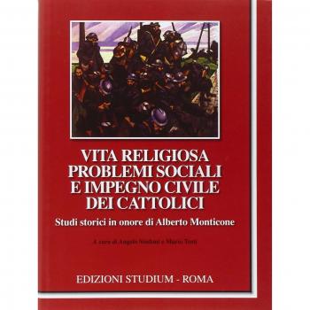 Vita religiosa, problemi sociali e impegno civile dei cattolici