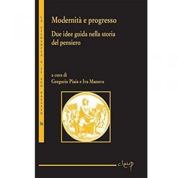 Modernità e progresso. Due idee guida nella storia del pensiero
