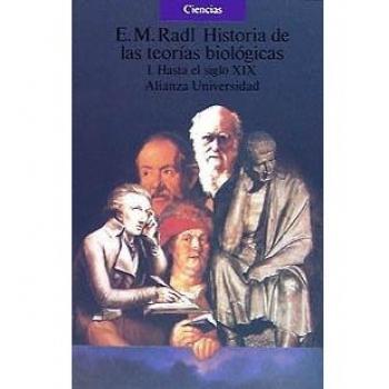 HISTORIA DE LAS TEORIAS BIOLOGICAS. 1. HASTA EL SIGLO XIX.