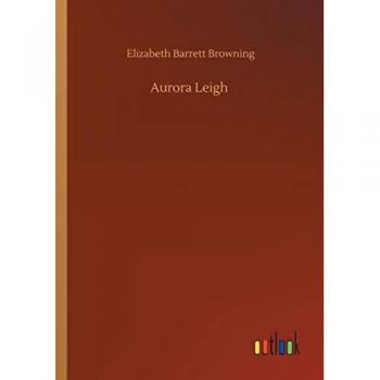 Browning, Elizabeth Barrett: Aurora Leigh