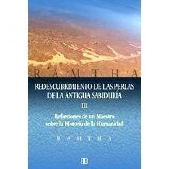 REDESCUBRIMIENTO DE LAS PERLAS DE LA ANTIGUA SABIDURIA III