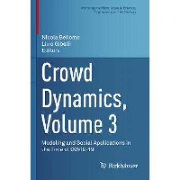 Crowd Dynamics, Volume 3