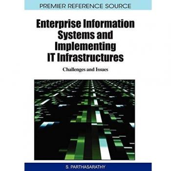 Enterprise Information Systems and Implementing IT Infrastructures