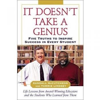 It Doesn't Take A Genius: Five Truths to Inspire Success in Every Student