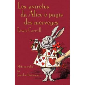 Lès-avirètes da alice ô payis dès mèrvèyes paperback