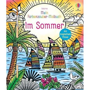 Mein Farbenzauber-Malbuch: Im Sommer