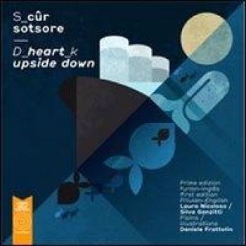 S cûr sotsore/D heart upside down. Ediz. multilingue