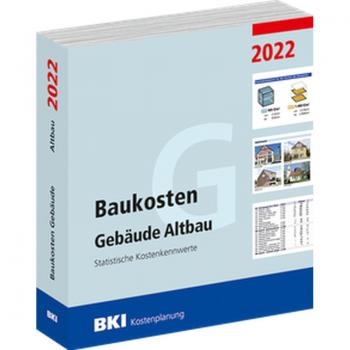 BKI Baukosteninformationszentrum Bki Baukosten Gebäude Altbau 2022: Statistische Kostenkennwerte