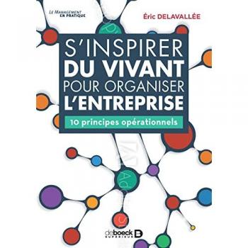 S'inspirer du vivant pour organiser l'entreprise: 10 principes opérationnels (2021)
