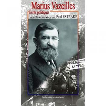 Marius Vazeilles, Écrits politiques recueillis et introduits par Paul Estrade