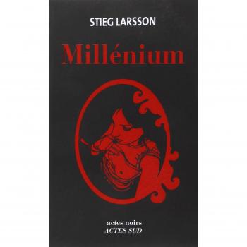 Millénium : Intégrale : Les hommes qui n'aimaient pas les femmes ; La fille qui rêvait d'un bidon d'essence et d'une allumette ; La reine dans le palais des courants d'air
