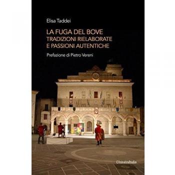 La Fuga del bove. Tradizioni rielaborate e passioni autentiche