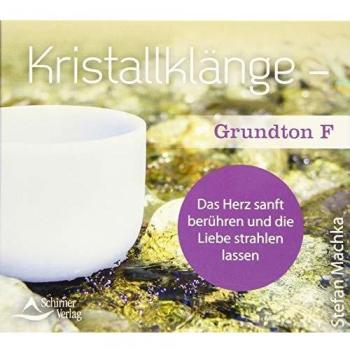 Machka Stefan CD Kristallklänge Grundton F