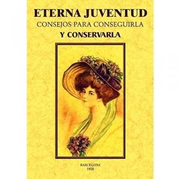 Eterna juventud (Tapa blanda).