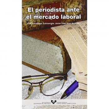 El periodista ante el mercado laboral
