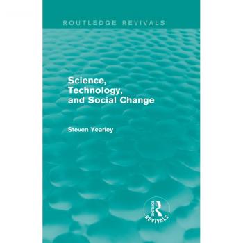 Vitalsource Technologies, Inc. Science, Technology, And Social Change (routledge Revivals)