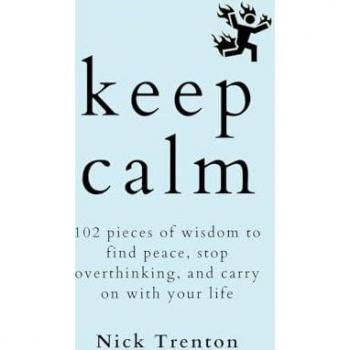 Keep Calm: 102 Pieces of Wisdom