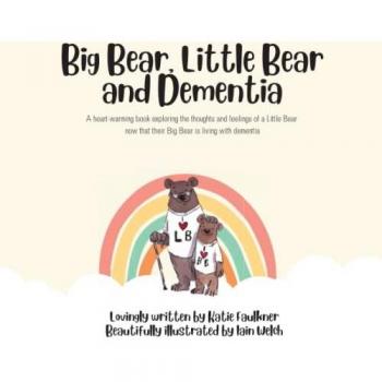 Big Bear, Little Bear and Dementia