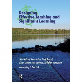 Designing Effective Teaching and Significant Learning