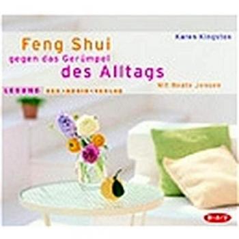 Karen Kingston Feng Shui Gegen Das Gerümpel Des Alltags. 2 Cds