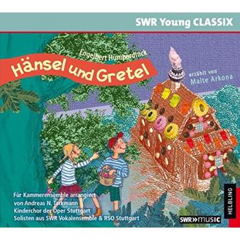 Juri Tetzlaff Hänsel Und Gretel: Erzählt Von Malte Arkona, Musik Vom Kinderchor Der Oper Stuttgart Und Dem Rso Stuttgart (Swr Young Classix)