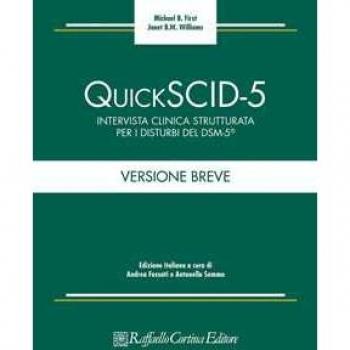 Quick SCID-5. Intervista clinica strutturata per i disturbi del DSM-5. Versione breve