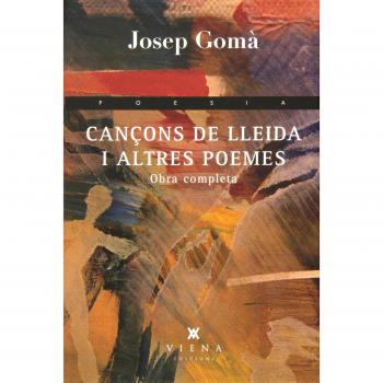 Cançons de lleida i altres poemes: Obra completa (Tapa dura).