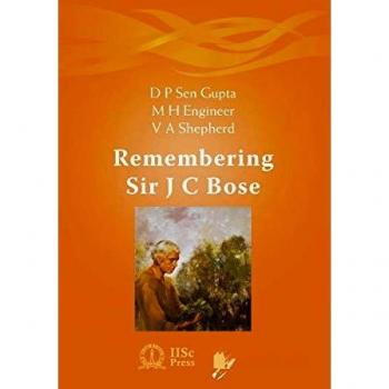 Remembering Sir J. C. Bose