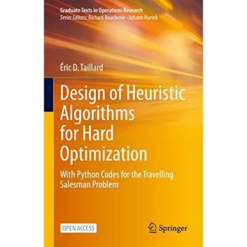 Design of Heuristic Algorithms for Hard Optimization